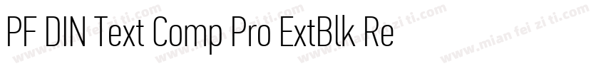 PF DIN Text Comp Pro ExtBlk Regular字体转换